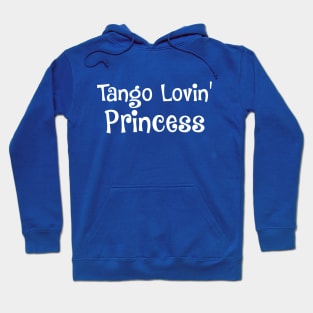 Tango Lovin' Princess Hoodie